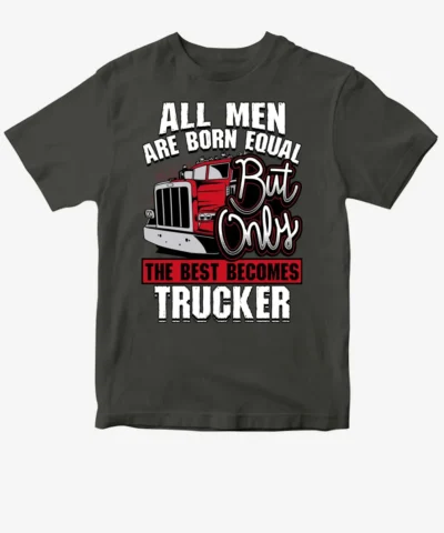 Truck - Only The Best Becomes Trucker 2nd Edition