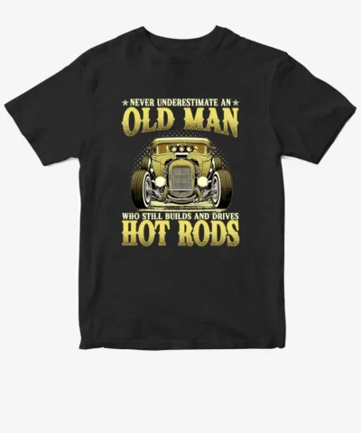 Hot Rods - Never Underestimate An Old Man 021025