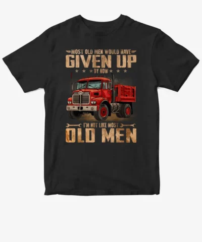 Truck - Most Old Men Given Up 231025